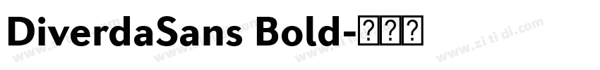 DiverdaSans Bold字体转换 DiverdaSans Bold字体转换